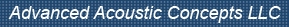 Advanced Acoustic Concepts